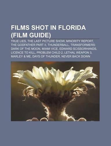 Films Shot in Florida (Film Guide)