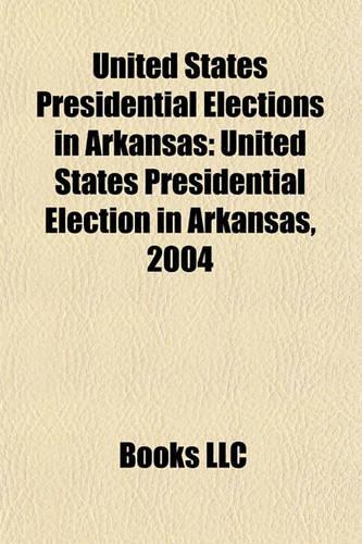 United States Presidential Elections in Arkansas