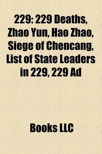 229: 229 Deaths, Zhao Yun, Hao Zhao, Siege of Chencang, List of State Leaders in 229, 229 Ad(English)
