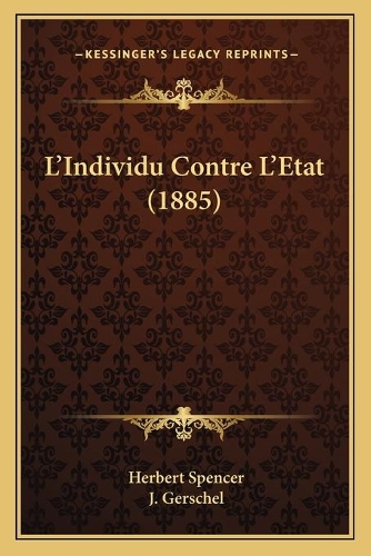 L'Individu Contre L'Etat (1885): (English)