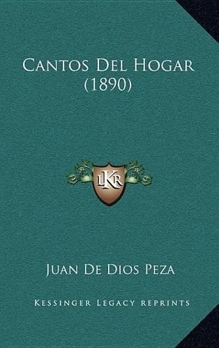 Cantos Del Hogar (1890): (Spanish)