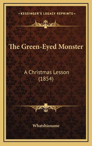 The Green-Eyed Monster