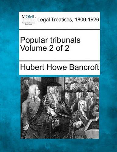 Popular tribunals Volume 2 of 2: (English)