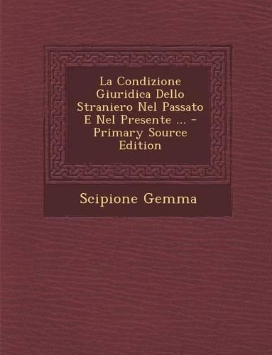 La Condizione Giuridica Dello Straniero Nel Passato E Nel Presente ...