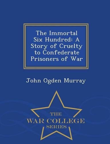 The Immortal Six Hundred