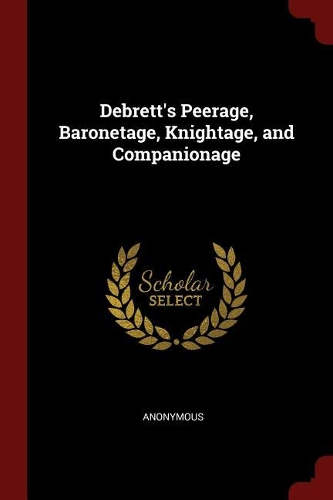 Debrett's Peerage, Baronetage, Knightage, and Companionage