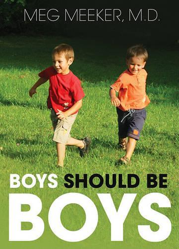 Boys Should Be Boys: 7 Secrets to Raising Healthy Sons(Playaway Adult Nonfiction)