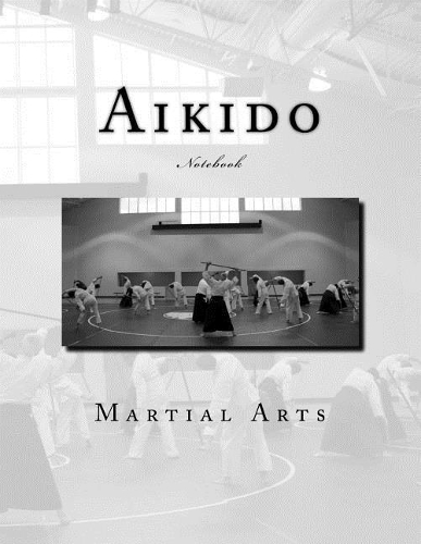 Aikido Martial Arts Notebook