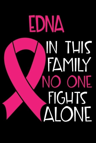 EDNA In This Family No One Fights Alone