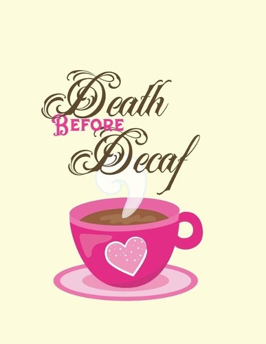 Death Before Decaf