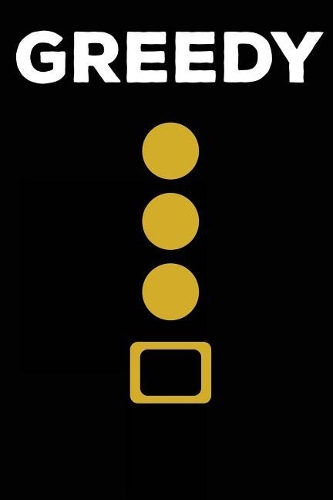 Greedy
