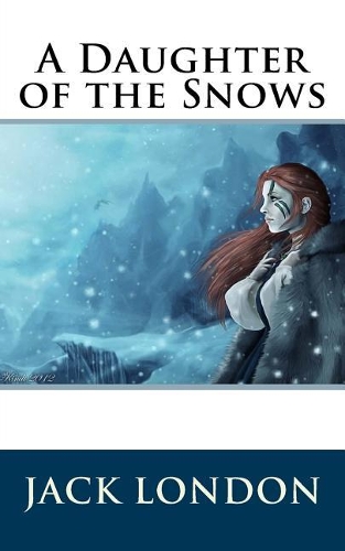 A Daughter of the Snows