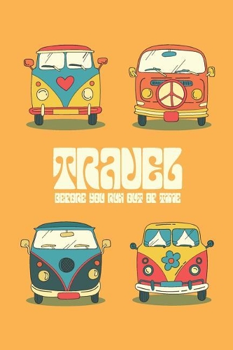 Travel Before You Run Out of Time