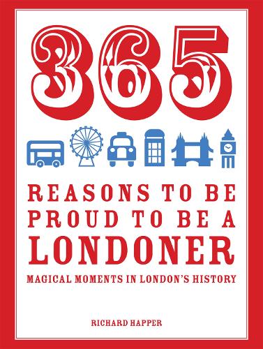 365 Reasons to be Proud to be a Londoner