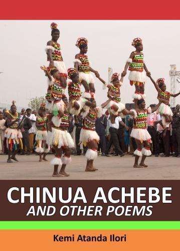 CHINUA ACHEBE AND OTHER POEMS
