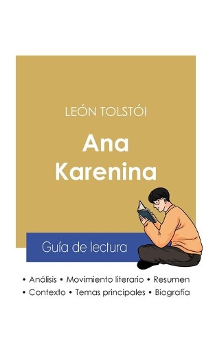 Guía de lectura Ana Karenina de León Tolstói (análisis literario de referencia y resumen completo)