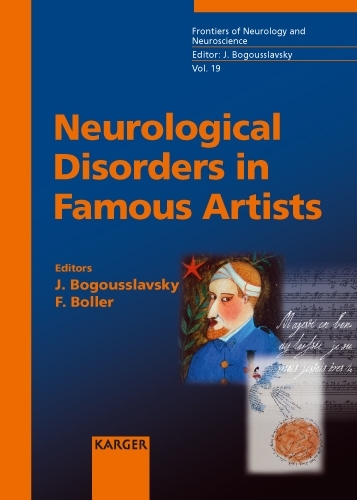 Neurological Disorders in Famous Artists: (19 Frontiers of Neurology and Neuroscience)