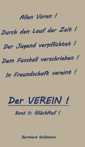GlückAuf!: Die Geschichte des VEREIN auf seinem Weg durch die 'Gezeiten' findet seine Fortsetzung. 1954 bis 1975 welch spannende Zeit.