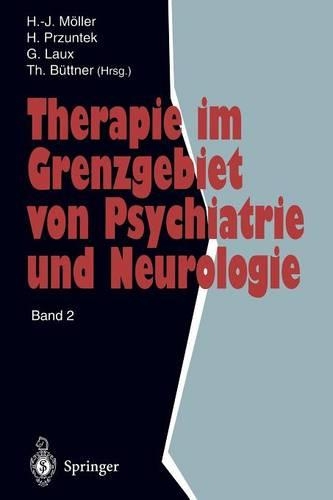 Therapie im Grenzgebiet von Psychiatrie und Neurologie