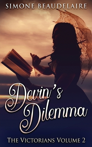 Devin's Dilemma: (2 Victorians)