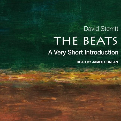 The Beats: A Very Short Introduction(Very Short Introductions)