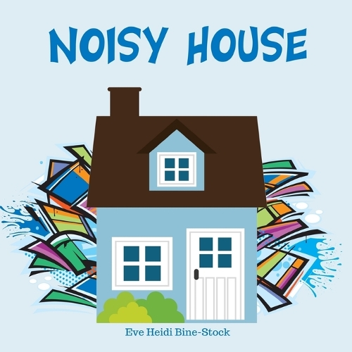 Noisy House