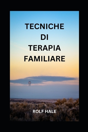 Tecniche Di Terapia Familiare