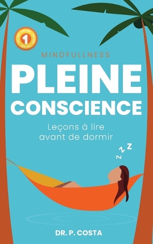 Pleine conscience: leçons à lire avant de dormir