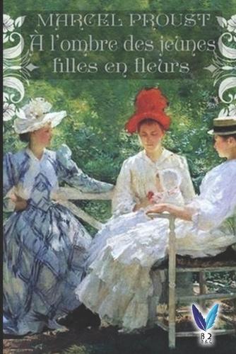 A l'ombre des jeunes filles en fleurs