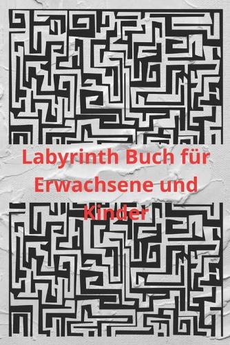 Labyrinth Buch für Erwachsene und Kinder
