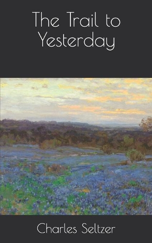 The Trail to Yesterday