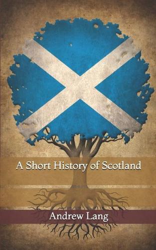 A Short History of Scotland