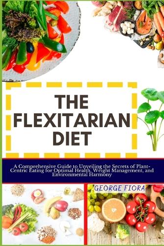 The Flexitarian Diet