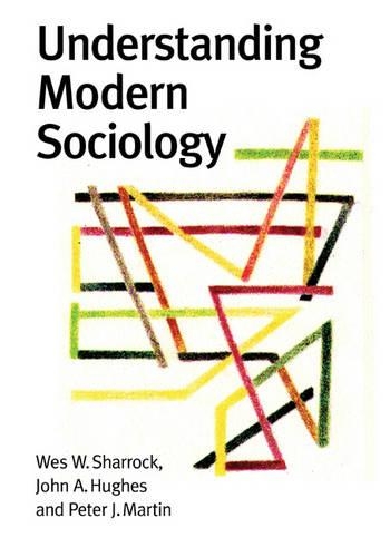 Understanding Modern Sociology: (Theory, Culture & Society (Hardcover))