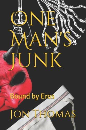 One Man's Junk: The Sex-Slave Years