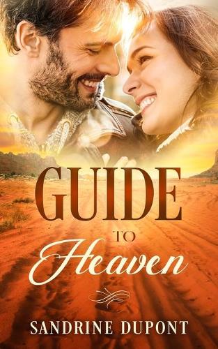 Guide to Heaven: (3 Love in Heaven)