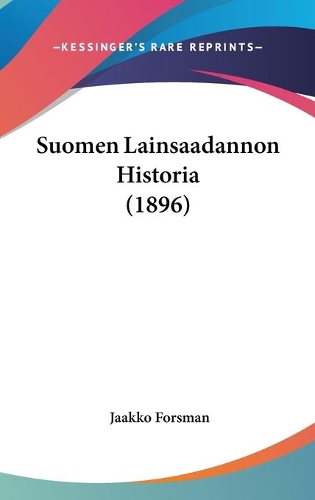 Suomen Lainsaadannon Historia (1896)