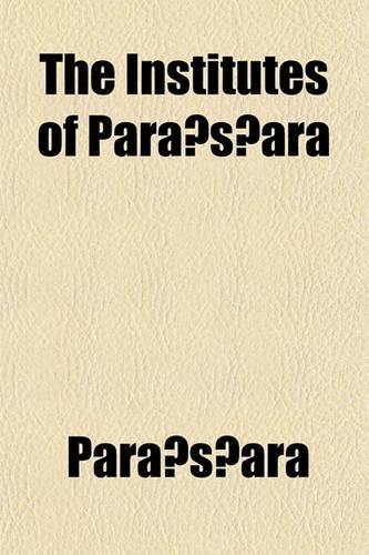 The Institutes of Para S Ara