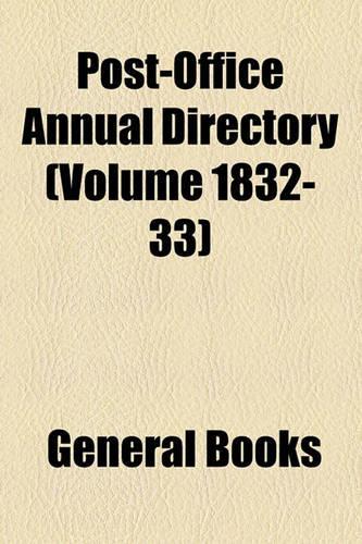 Post-Office Annual Directory (Volume 1832-33)