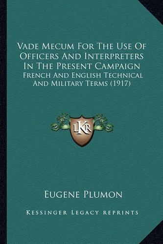 Vade Mecum For The Use Of Officers And Interpreters In The Present Campaign