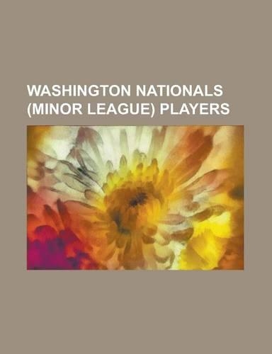 Washington Nationals (Minor League) Players: Abner Powell, Amos Booth, Bill Harbridge, Bill McClellan, Bill Schenck, Bill Smiley, Bill White (Shortsto(English)