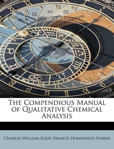 The Compendious Manual of Qualitative Chemical Analysis