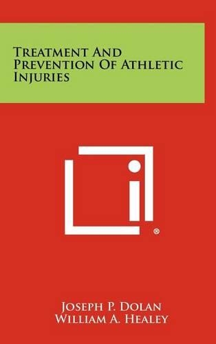 Treatment and Prevention of Athletic Injuries