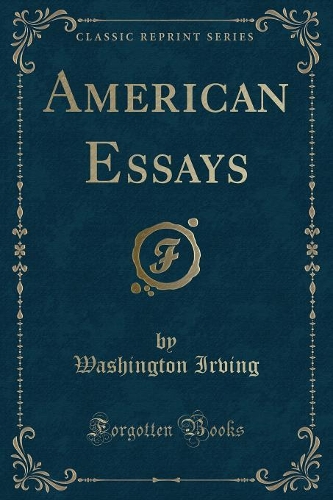 American Essays (Classic Reprint)