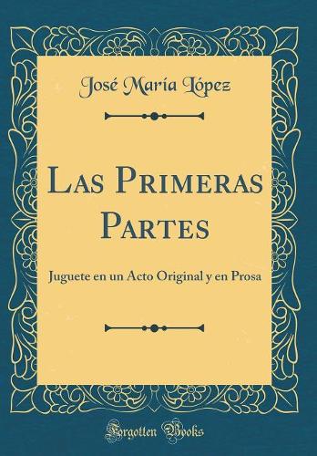 Las Primeras Partes