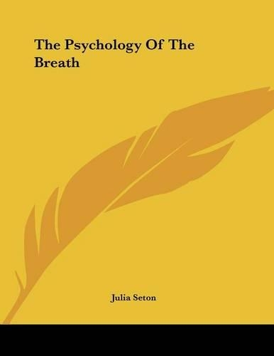 The Psychology Of The Breath: (English)
