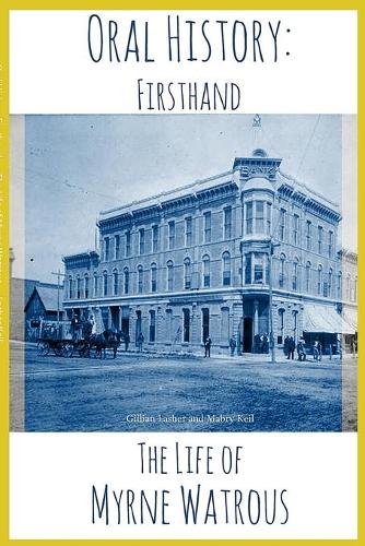 The Life of Myrne Watrous