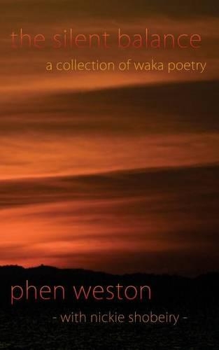 The Silent Balance: A Collection of Waka Poetry