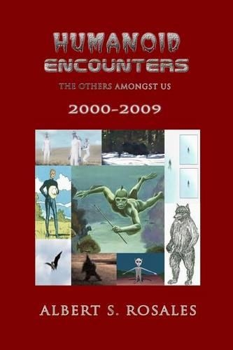 Humanoid Encounters 2000-2009