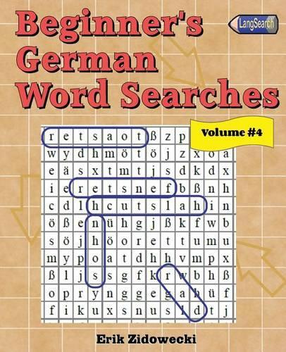 Beginner's German Word Searches - Volume 4